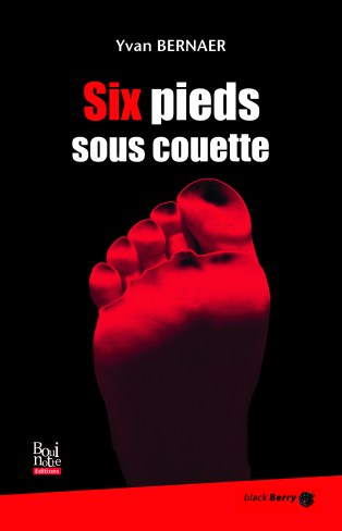 Six pieds sous couette, Yvan Bernaer, La Bouinotte