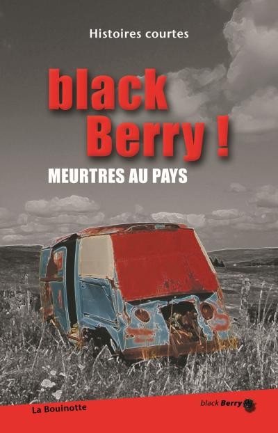 Black Berry ! Meurtres au pays, Collectif (couverture)