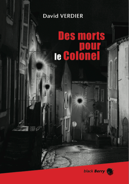 Des morts pour le colonel, David Verdier (couverture)