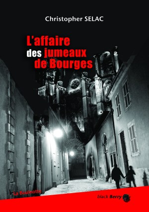 L'affaire des jumeaux de Bourges, Christopher Selac (couverture)